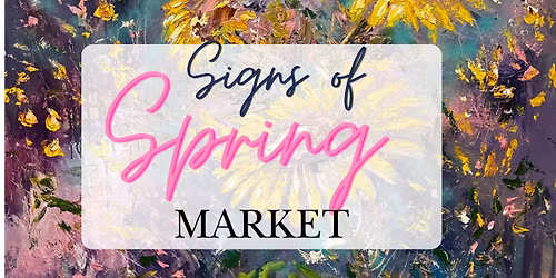 Signs of Spring Market