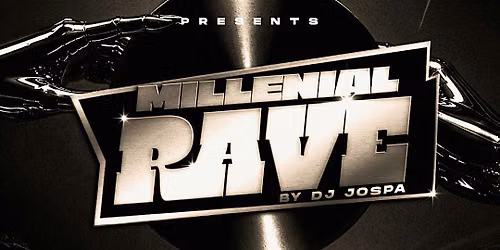 MILLENIAL RAVE