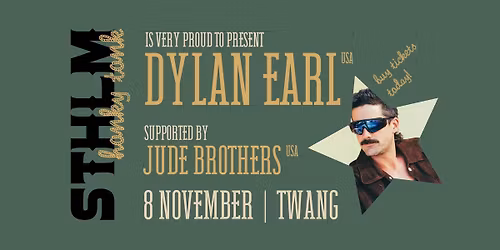 Sthlm Honky Tonk presents Dylan Earl - SLUTS\u00c5LT!