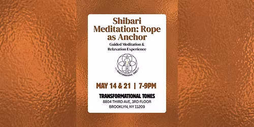 Shibari Meditation: Rope as Anchor