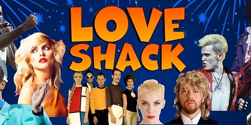 Love Shack 80's Super Band - Mt Maunganui