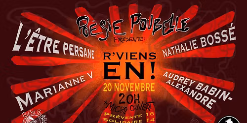 Po\u00e9sie Poubelle pr\u00e9sente : R'viens en! 