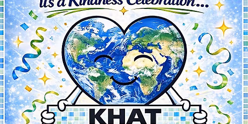1910 to K.H.A.T it's a Kindness Celebration!