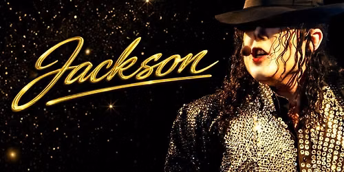 Jackson: The Ultimate Tribute to the King of Pop