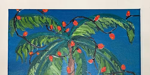 Paint Night- Deck the Palms \ud83c\udf34
