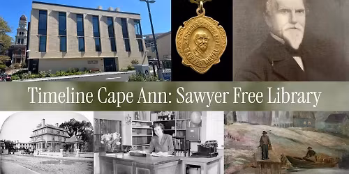 Film Screening & Panel Discussion: Timeline Cape Ann: Sawyer Free Library