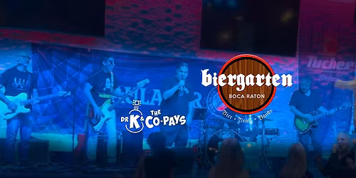 Dr K & The Copays at Biergarten Boca