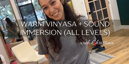 WARM VINYASA + SOUND IMMERSION (ALL LEVELS)