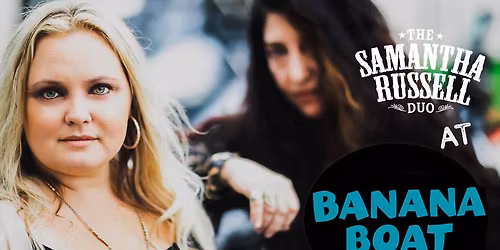 Samantha Russell Duo at Banana Boat