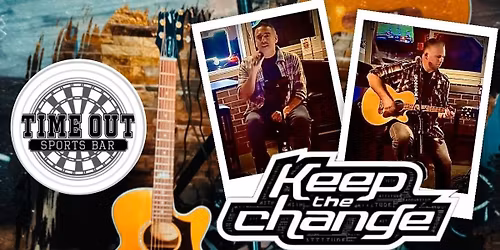 Keep The Change Acoustic at Timeout Sportsbar Skippack 11\/15 7pm