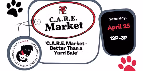 Spring C.A.R.E. Market - Better than a Yard Sale!