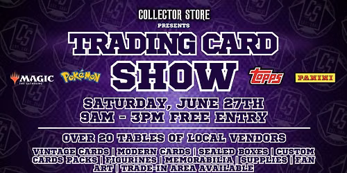 Collector Store Presents: Sports\/Gaming Trading Card Show!