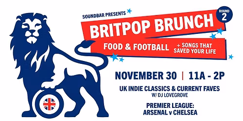 Britpop Brunch: Arsenal v Chelsea