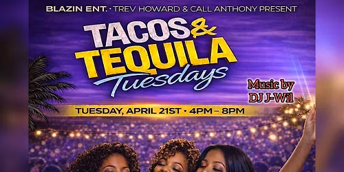 Tacos n Tequila Tuesdays