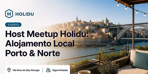 Owners Meetup Holidu: Alojamento Local Porto & Norte