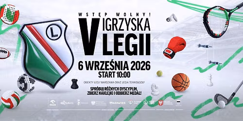 V Igrzyska Legii – największe święto sportu przy Ł3! — Łazienkowska 3, 00-449 Warsaw, Poland