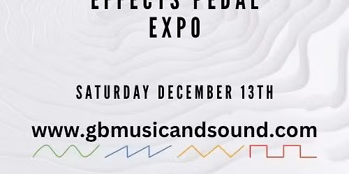 Guitar & Effects Pedal Expo