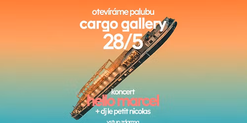 Otev\u00edr\u00e1me palubu Cargo Gallery: Hello Marcel + DJ Le Petit Nicolas