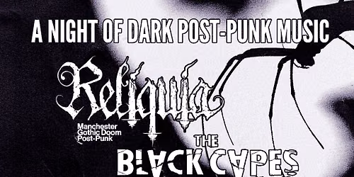 A Night of Dark Post Punk Music: Reliquia + Hurtsfall + Mrs. Frighthouse + The Black Capes
