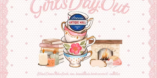 Girl's Day Out: Saturday, August 29th, 3pm - 5pm