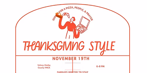 Pizza, People, and Prayer Thanksgiving Style