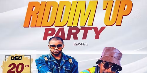 Riddim up party