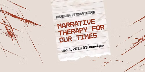 Narrative Therapy For Our Times | Full-Day Workshop | WINNIPEG