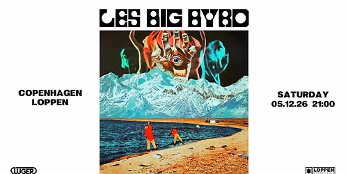 Les Big Byrd (SE) \/\/ Loppen