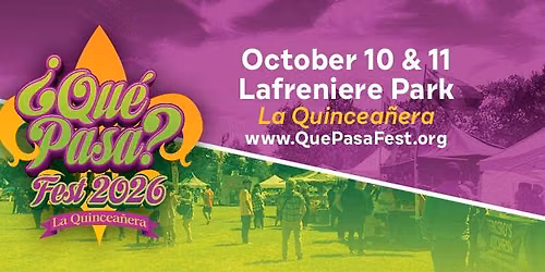 Que Pasa Fest 2026 "La Quincea\u00f1era" Celebrating Hispanic Heritage