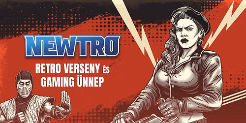 \ud83d\udd25Newtro | Retro Verseny \u00e9s Gaming \u00dcnnep\ud83d\udd25