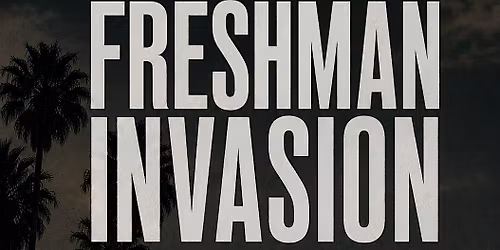Freshman Invasion  Los Angeles Welcome Weekend
