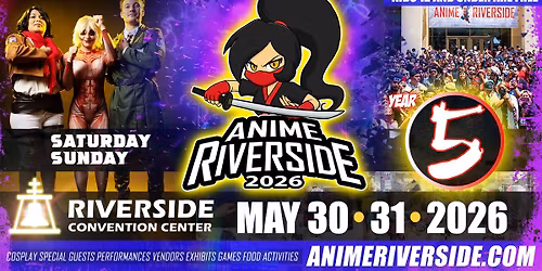 ANIME Riverside 2026 Convention