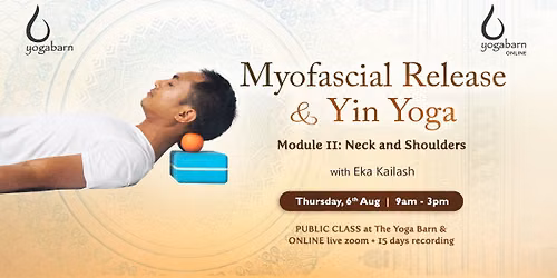 Myofascial Release and Yin Yoga Module 2: Neck and Shoulders