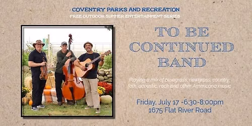 Summer Concert Series -To Be Continued Band