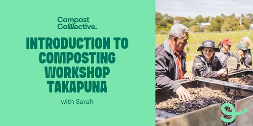 Free Introduction to Composting Workshop Takapuna