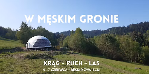 W M\u0119skim Gronie - Kr\u0105g - Ruch - Las