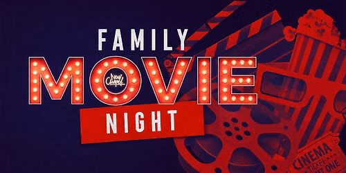 Family Movie Night at New Chapel! \ud83c\udfa5 