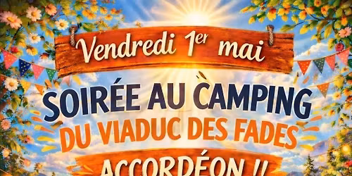 Soir\u00e9e au camping du viaduc des fades