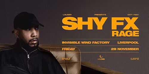 SHY FX - INVISIBLE WIND FACTORY - LIVERPOOL