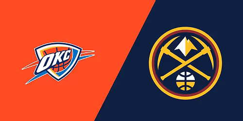 Denver Nuggets at Oklahoma City Thunder at Paycom Center