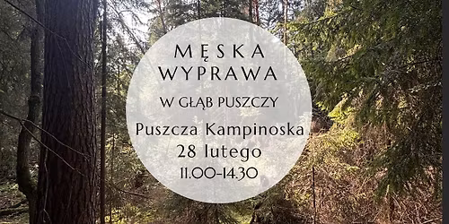 M\u0119ska wyprawa w g\u0142\u0105b puszczy