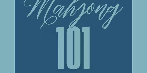 Mahjong 101 Class @ The Craft Collective with 903.Mahjong