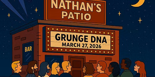 Grunge DNA at Nathan's Patio in Canton