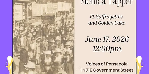 Table Talks at the Trust: Florida Suffragettes and Golden Cake