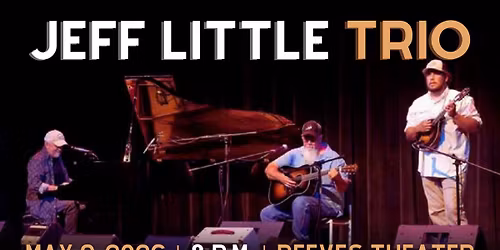 Jeff Little Trio - LIVE at the Reeves
