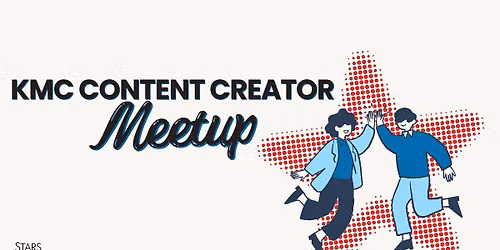 KMC Content Creator Meetup