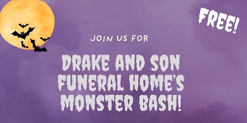 Drake and Son Funeral Home\u2019s Monster Bash! 