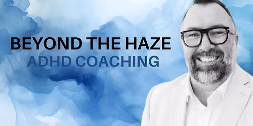 Andy Hayes - Beyond the Haze Parent Session