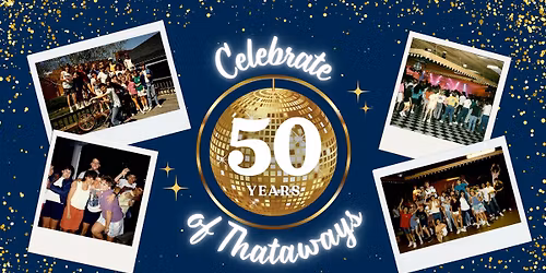 Celebrate 50 Years of Thataways