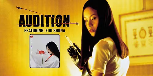Audition Feat. Lead Actress "Eihi Shiina"